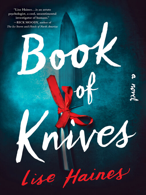 Title details for Book of Knives by Lise Haines - Available